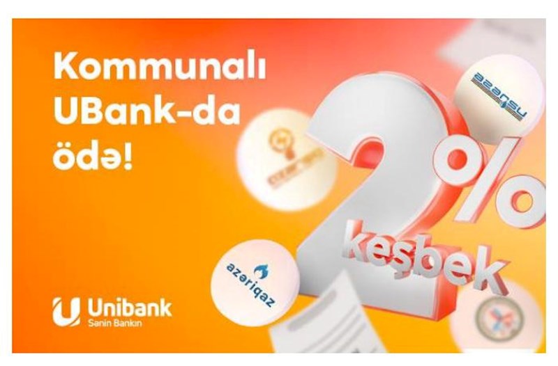 Kommunal ödənişlərinizi Unibank mobil tətbiqində edin və qazanın!